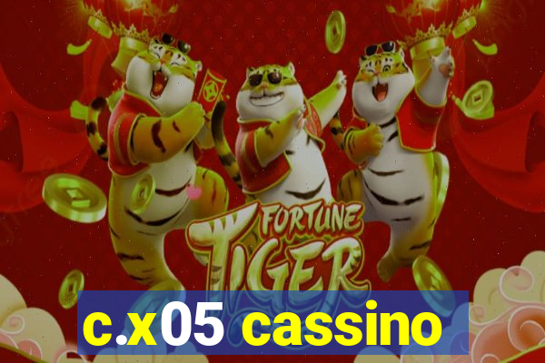c.x05 cassino